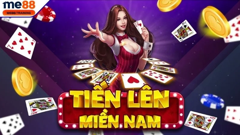 Giới thiệu siêu phẩm game bài Tiến Lên Miền Nam